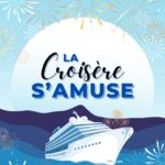 La croisière s'amuse, concept festif, clé en main